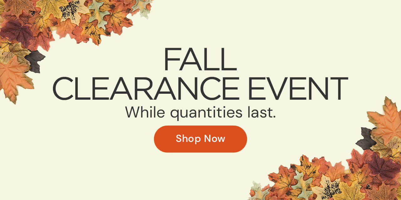 Fall Clearance Event. Shop now while quantities last. (light yellow background with autumn leaves and black text/orange shop now button.)